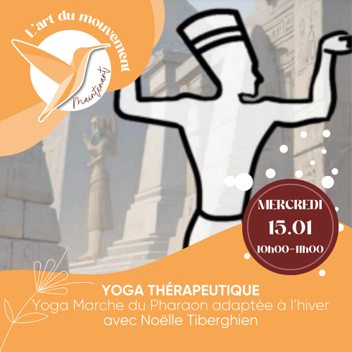 Événement Yoga thérapeutique - Marche du pharaon adaptée à l'hiver - Par Noelle Tiberghien 