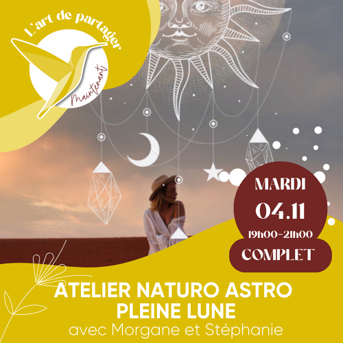 Événement Atelier Naturo Astro - Pleine Lune Taureau - Par Stéphanie et Morgane