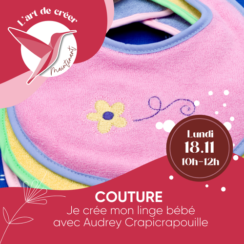 Événement Atelier couture - Je crée mon linge bébé - Par Audrey Crapicrapouille