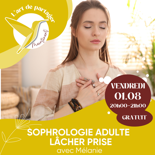 L'Art de Vivre Maintenant | Découverte Sophrologie adulte  - GRATUIT - Lâcher prise - avec Mélanie
