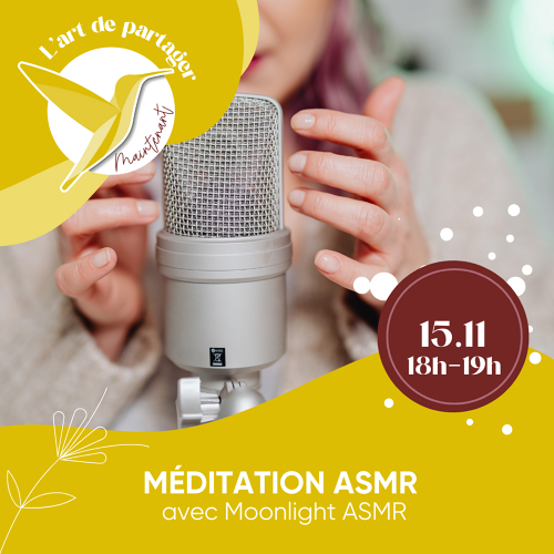 L'Art de Vivre Maintenant | Atelier Méditation ASMR - Par Moonlight ASMR