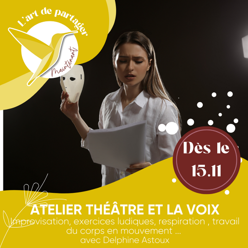 L'Art de Vivre Maintenant | Expérience Théâtre - 5 week-ends - Par Delphine Astoux