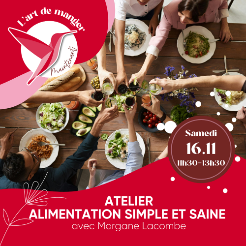 L'Art de Vivre Maintenant | Atelier Alimentation Simple et Saine - Par Morgane Lacombe