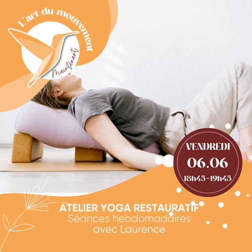 L'Art de Vivre Maintenant | Atelier Yoga - Yoga Restauratif - Par Laurence, Yoga souffle de vie