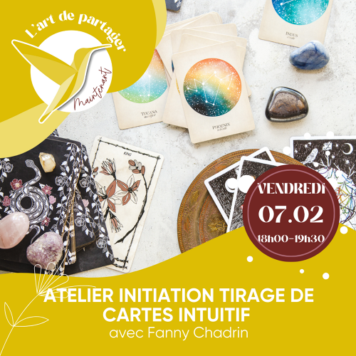 L'Art de Vivre Maintenant | Atelier initiation tirage de cartes intuitif - Par Fanny Chadrin 