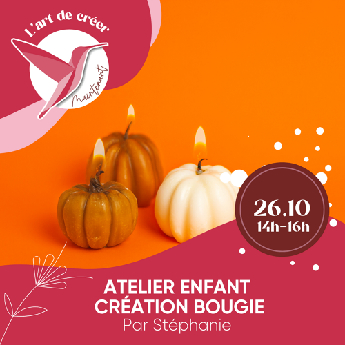 Événement Atelier Enfant - Création de bougie - Par Stéphanie