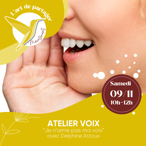 Événement Atelier voix - Je n'aime pas ma voix - Par Delphine Astoux