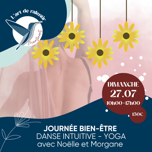 L'Art de Vivre Maintenant | Journée bien-être - Éveil des sens - DANSE INTUITIVE - YOGA avec Noëlle et Morgane 