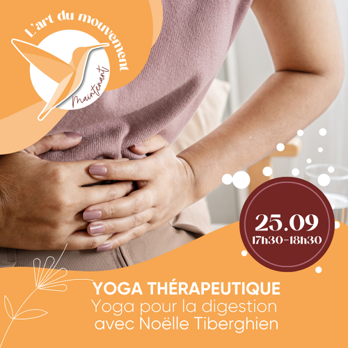 L'Art de Vivre Maintenant | Expérience Yoga Thérapeutique - Digestion - Noëlle Tiberghien