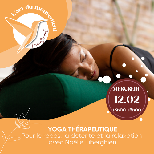 L'Art de Vivre Maintenant | Yoga thérapeutique - Yoga pour le repos, la détente et la relaxation - Par Noelle Tiberghien 