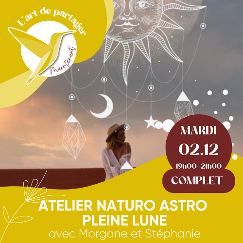 Événement Atelier Naturo Astro - Pleine Lune Gémeaux - Par Stéphanie et Morgane