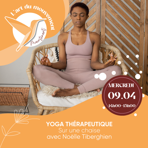 L'Art de Vivre Maintenant | Yoga thérapeutique - Yoga sur chaise - Par Noelle Tiberghien 