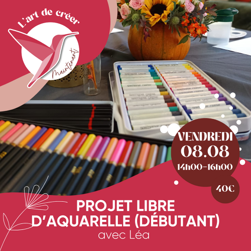 L'Art de Vivre Maintenant | Aquarelle - Projet libre 