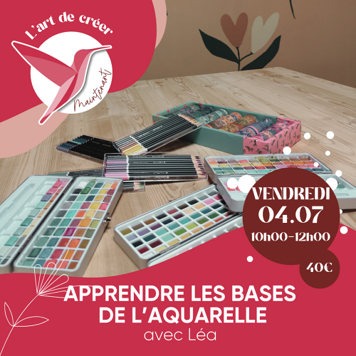 L'Art de Vivre Maintenant | Aquarelle - Apprendre les bases pour débutant