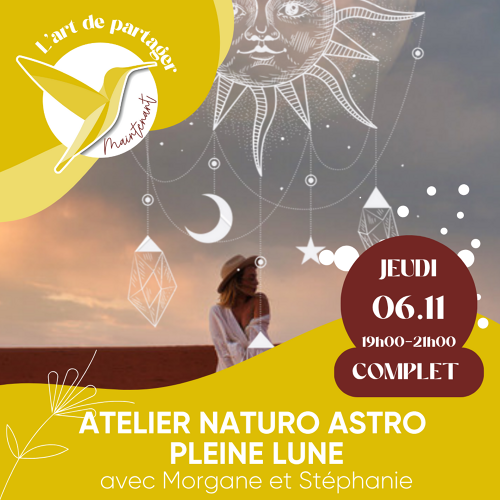 Événement Atelier Naturo Astro - Pleine Lune Taureau - Par Stéphanie et Morgane