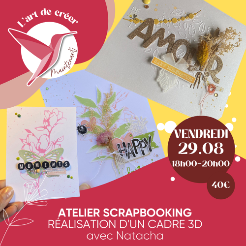 Événement Atelier Scrapbooking - Création d'un cadre 3D - Avec Natacha
