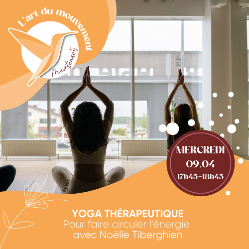 L'Art de Vivre Maintenant | Yoga thérapeutique - Yoga circulation énergie - Par Noelle Tiberghien 